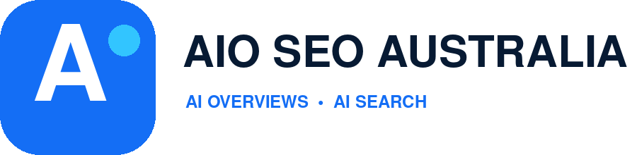AIO SEO Australia — AI Overviews and AI Search